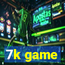 7k game